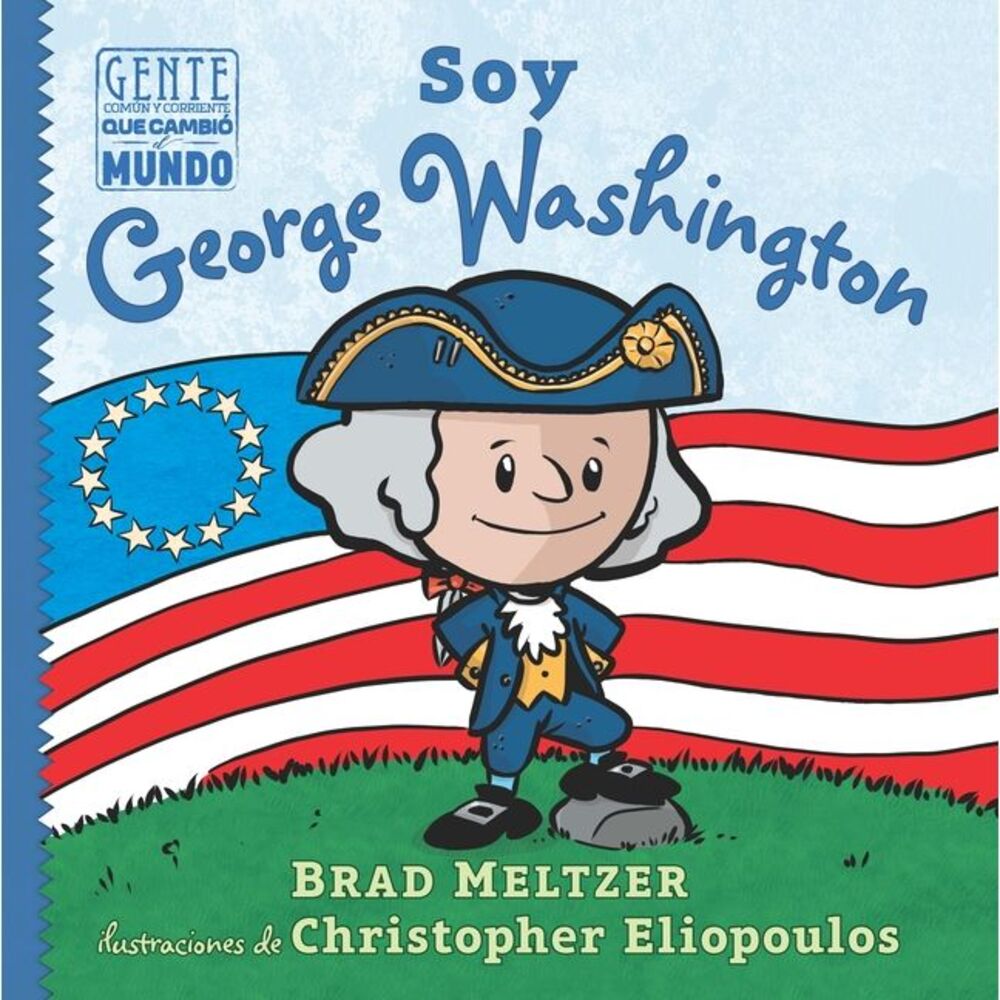 Soy George Washington -- Brad Meltzer